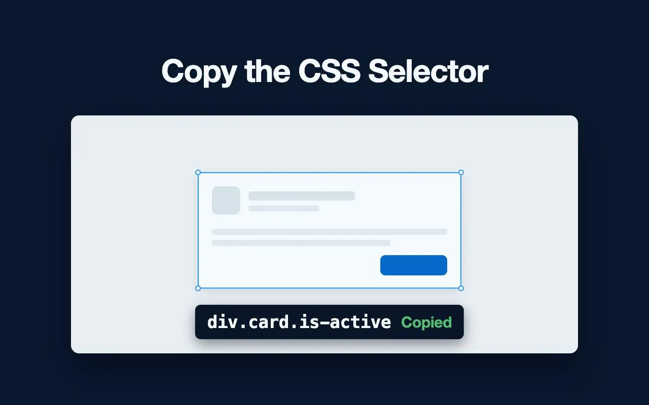 A selected card with its CSS selector div.card.is-active copied to the clipboard